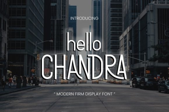 Hello Chandra: Modern Display Typography