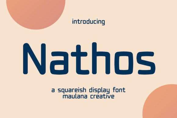 Nathos: A Versatile Sans Display Font