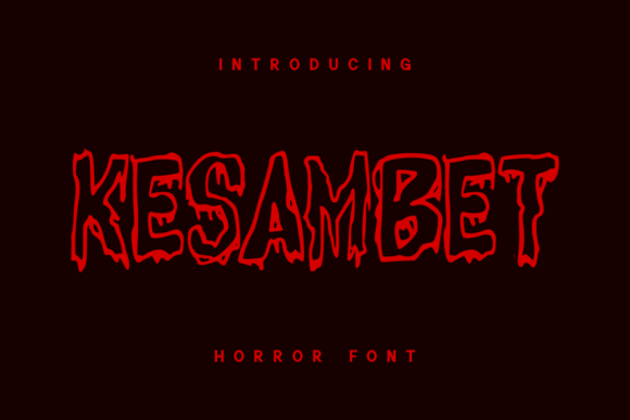 Unleashing the Darkness: Why Kesambet is the Ultimate Horror Display Font